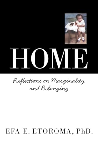 Home: Reflections on Marginality and Belonging von FriesenPress